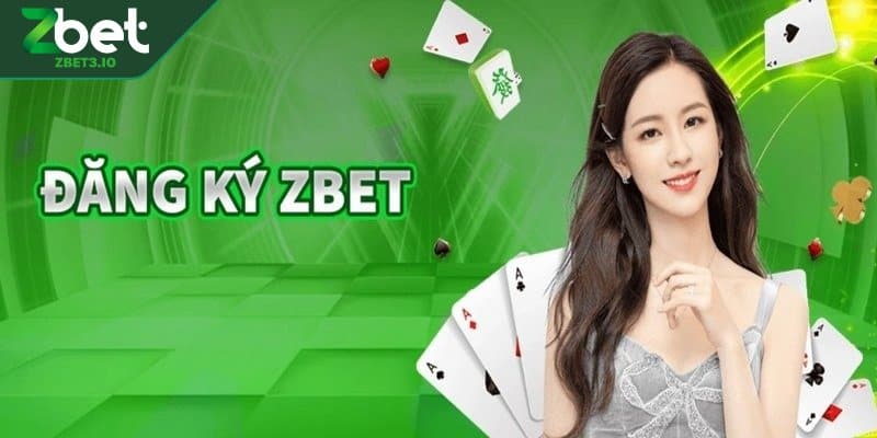 Các bước đăng ký ZBET đơn giản mà hiệu quả